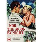 Nor The Moon By Night DVD