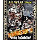Zombies!!! 10: Feeding the Addiction (exp.)