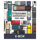 Ericssons mobiltelefoner 1983-2001 Svenska EBook
