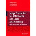 Image Correlation for Shape, Motion and Deformation Measurements Engelska Hardback