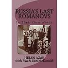 Russia's Last Romanovs: In Their Own Words Engelska Trade Paper