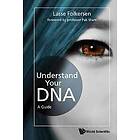 Understand Your Dna: A Guide Engelska Hardback