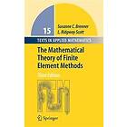 The Mathematical Theory of Finite Element Methods Engelska Hardback