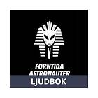 Forntida Astronauter Gudarna Måste Vara Tokiga Svenska AudioDownload