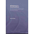 Mindfulness in Early Buddhism Engelska Hardback