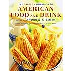 The Oxford Companion to American Food and Drink Engelska Hardback