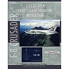 Vought F-8U Crusader Pilot's Flight Operating Manual Engelska Paperback / softback