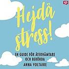 Hejdå stress! : en guide för återhämtare och berörda Svenska AudioDownload