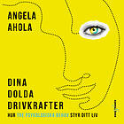 Dina dolda drivkrafter: hur tre psykologiska behov styr ditt liv Svenska AudioDownload