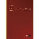 Kort Undervisning om Skogens Behandling och Kultur Svenska Paperback / softback