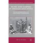 Music and Empire in Britain India Engelska Hardback