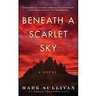 Beneath a Scarlet Sky Engelska Hardback