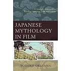 Japanese Mythology in Film Engelska Hardback