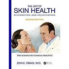 The Art of Skin Health Restoration and Rejuvenation Engelska Hardback