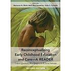 Reconceptualizing Early Childhood Education and Care-A Reader Engelska Paperback / softback