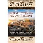 Socialism: The Real History from Plato to the Present: How Deep State Capitalizes on Crises Consolidate Control [With Paperback Book] Engels