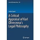 A Critical Appraisal of Karl Olivecrona's Legal Philosophy Engelska Paperback / softback