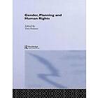 Gender, Planning and Human Rights Engelska Paperback / softback