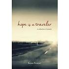 Hope is a Traveler Engelska Paperback / softback