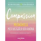 Compassion : Medkänsla med dig själv och andra Svenska EBook