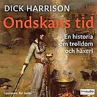 Ondskans tid. En historia om trolldom och häxeri Svenska AudioDownload