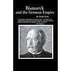 Bismarck and the German Empire Engelska Paperback / softback