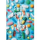 From Aspirin to Viagra Engelska Paperback / softback