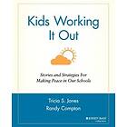 Kids Working It Out Stories &; Strategies for Making Peace in Our Schools Engelska Paperback / softback