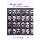 Lifestyle Media and the Formation of Self Engelska Paperback / softback