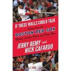 If These Walls Could Talk: Boston Red Sox Engelska Paperback / softback