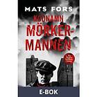 Kodnamn: Mörkermannen Svenska EBook