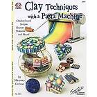 Clay Techniques with a Pasta Machine Engelska Paperback / softback