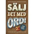 Sälj det med ord Konsten att skriva reklam Svenska EBook