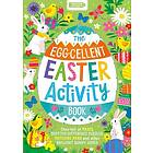 T.H.E. Egg-cellent Easter Activity Book: Choc-full of mazes, spot--difference puzzles, matching pairs and or brilliant bunny games