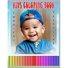 For KIDS COLORING BOOK: TODDLERS TEEN AGE 4 TO 8 6 TO 8 8.5 X 11 PRESCHOOL UNDER