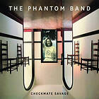 Phantom Band: Checkmate Savage (Deluxe) LP