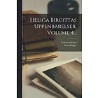 Heliga Birgittas Uppenbarelser, Volume 4... Svenska Paperback / softback