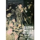Glenn Miller in Britain: Then and Now Engelska Hardback