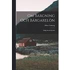 Om Bargning Och Bargareloen Svenska Paperback / softback