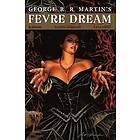 George R.R. Martin's Fevre Dream Engelska Paperback