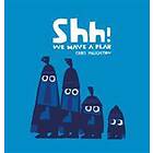 Shh! We Have a Plan Engelska Board Books