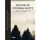 Mystik på svenska slott : Nutida spökupplevelser Svenska EBook