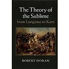 The Theory of the Sublime from Longinus to Kant Engelska Hardback