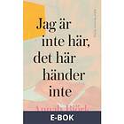 Jag är inte här, det här händer Svenska EBook