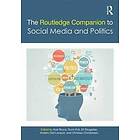 The Routledge Companion to Social Media and Politics Engelska Hardback