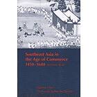 Southeast Asia in the Age of Commerce, 1450-1680 Engelska Paperback / softback