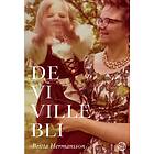 De vi ville bli Svenska Häftad