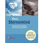 Mein Sternenkind Begleitbuch fur Eltern, Angehoerige und Fachpersonen nach Fehlgeburt, stiller Geburt oder Neugeborenentod Tyska Paperback /