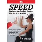 Speed Training for Combat, Boxing, Martial Arts, and Mma Engelska Paperback / softback