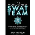 The World?s First SWAT Team Engelska EBook